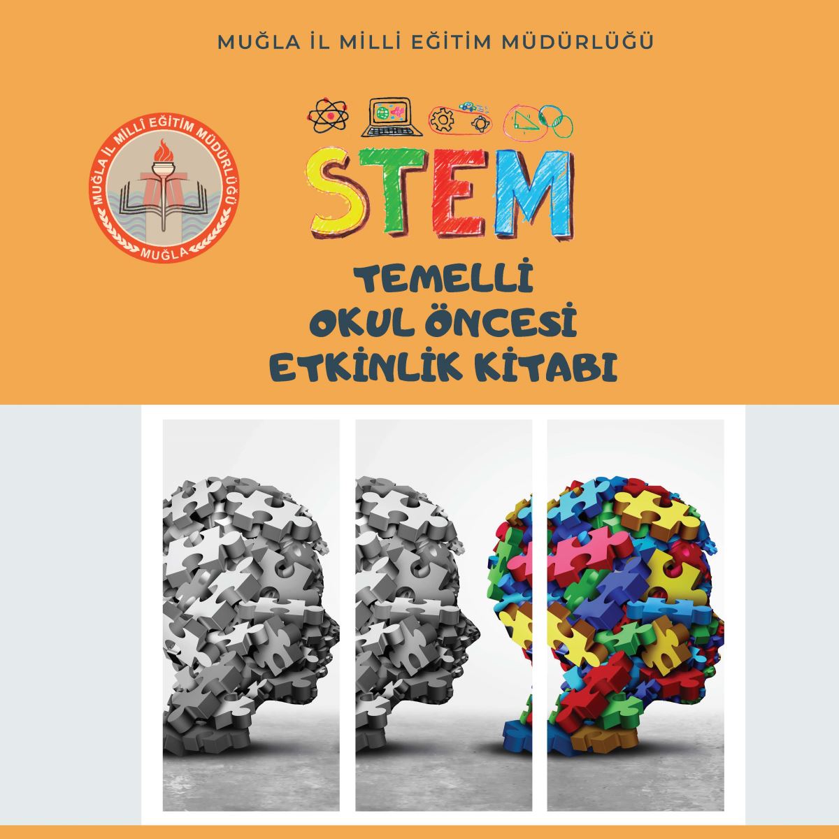 Bilim Egitimi Uygulama Ve Arastirma Merkezi Mugla Sitki Kocman Universitesi Mubem Isbirligi Ile Mugla Mem Arge Tarafindan Stem Temelli Okul Oncesi Ilkokul Ve Ortaokul Etkinlik Kitaplari Serisi Yayinlanmistir