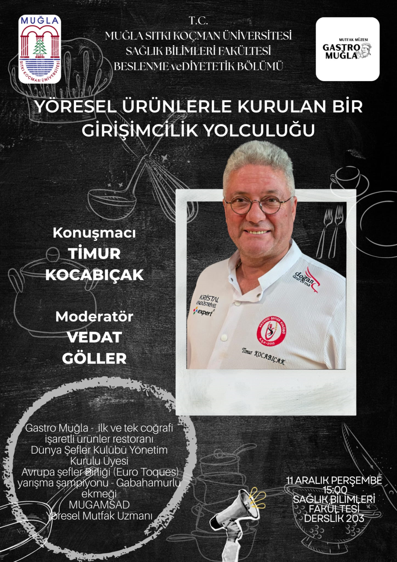 ŞEF TİMUR KOCABIÇAK: İLK VE TEK COĞRAFİ İŞARETLİ ÜRÜNLER RESTORANI SAHİBİ ÜNLÜ ŞEF ARAMIZDA İDİ