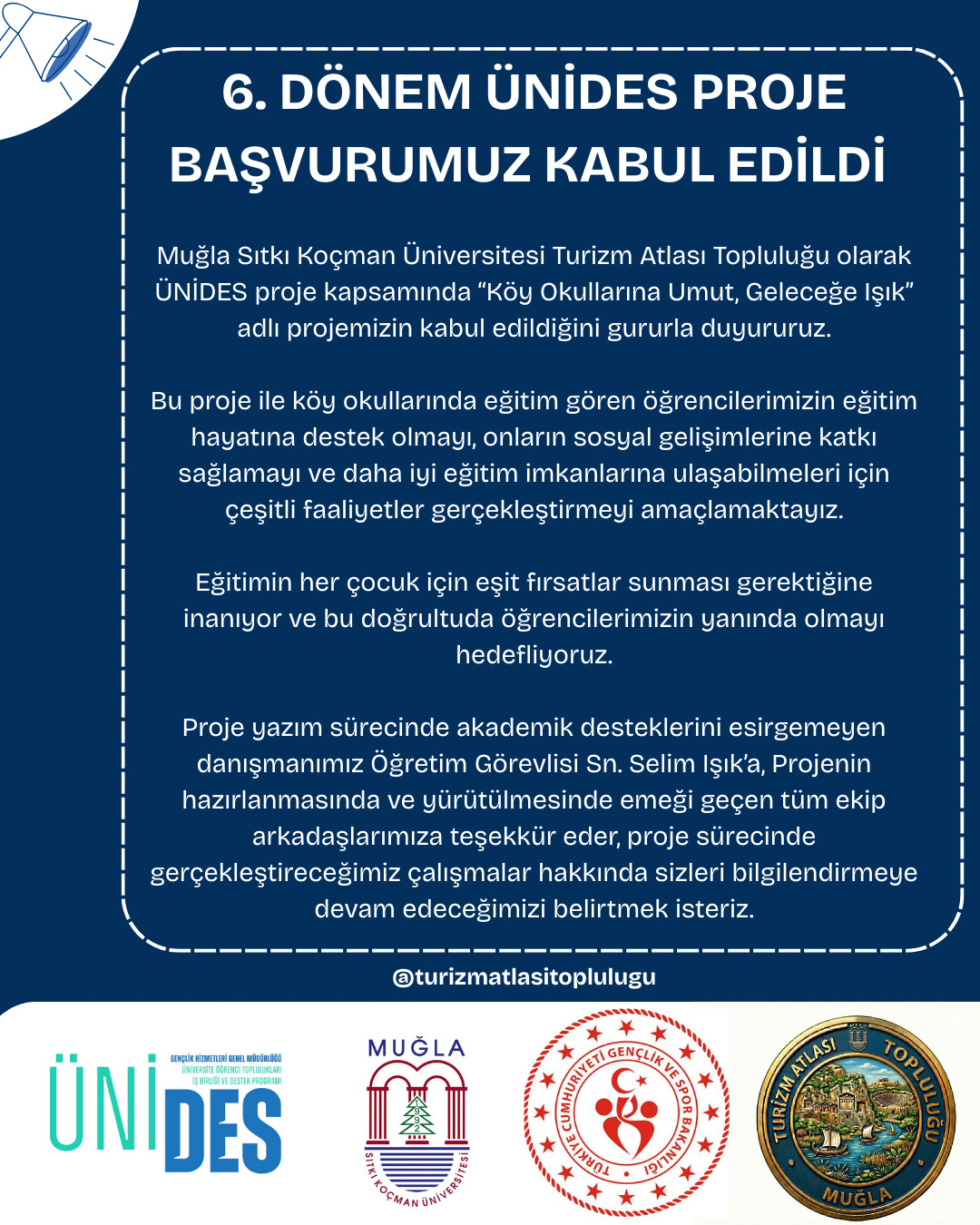 Turizm Atlas Topluluğunun Projesi 6. Dönem UNİDES projesi Kabul edildi.
