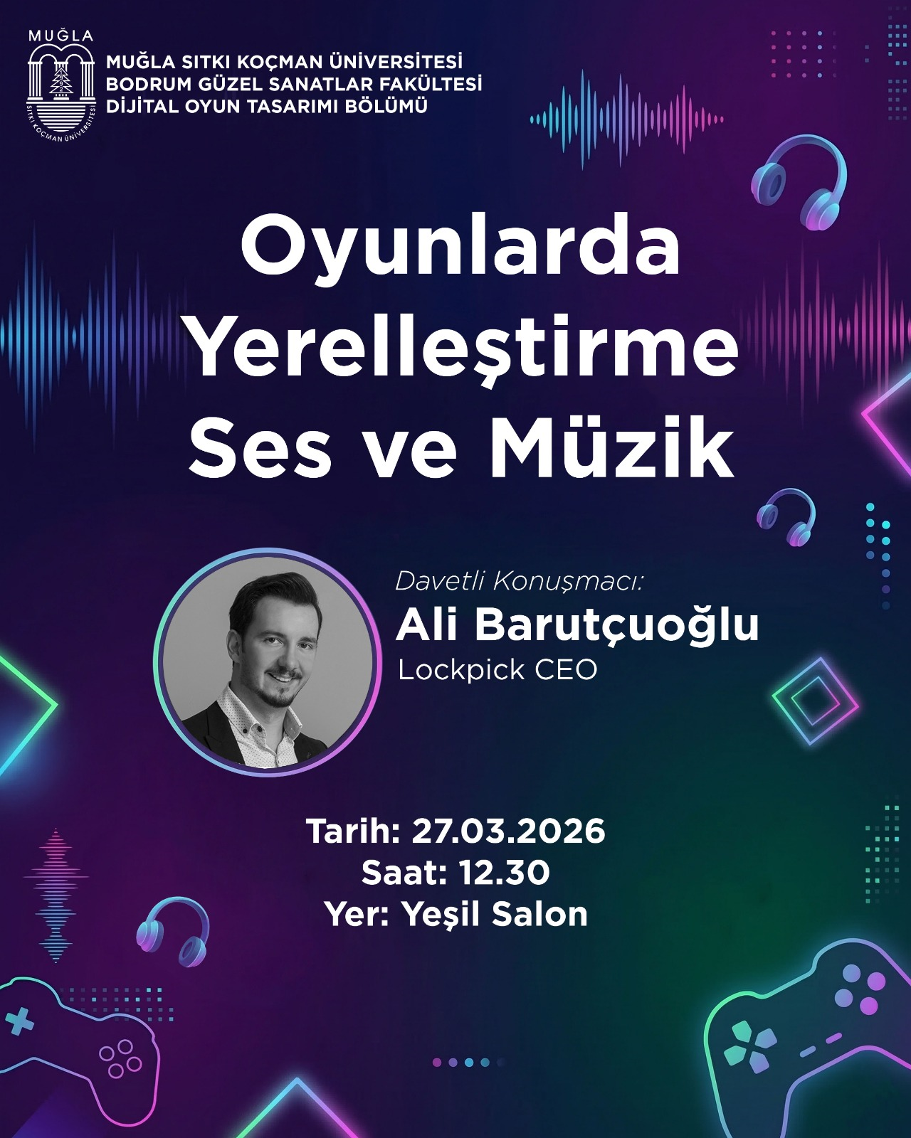 Dijital Oyun Tasarımı Bölümünde Kariyer Etkinliği Gerçekleşti