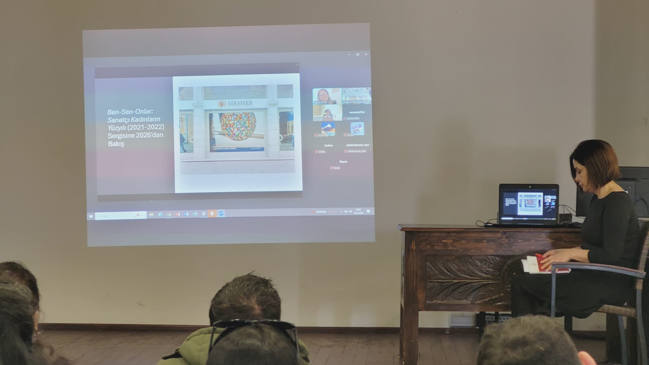 “Ben-Sen-Onlar: Sanatçı Kadınların Yüzyılı Sergisi Üzerine Söyleşi Gerçekleştirildi