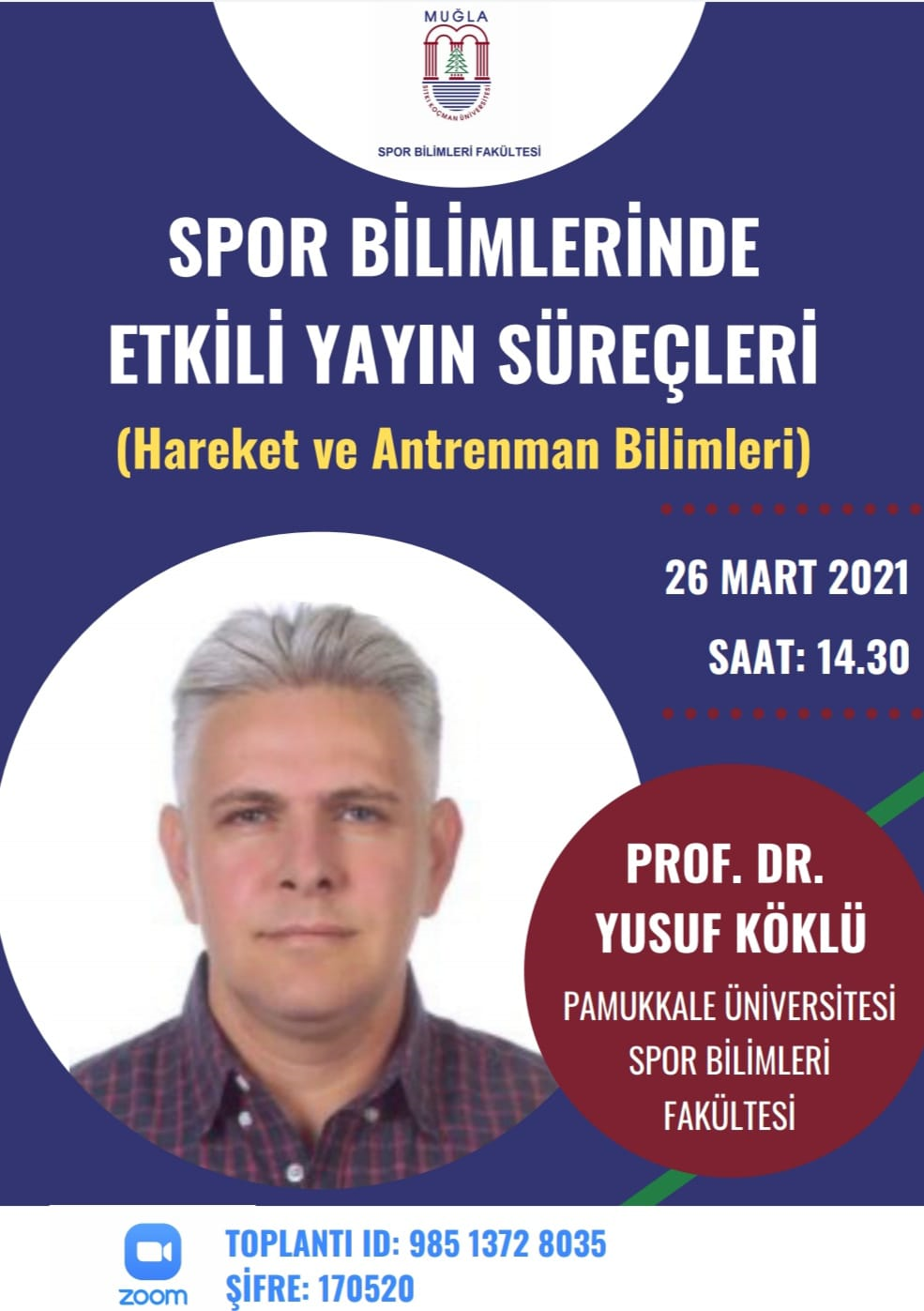 "Spor Bilimlerinde Etkili Yayın Süreçleri (Hareket ve Antrenman Bilimleri)" - Prof. Dr. Yusuf KÖKLÜ