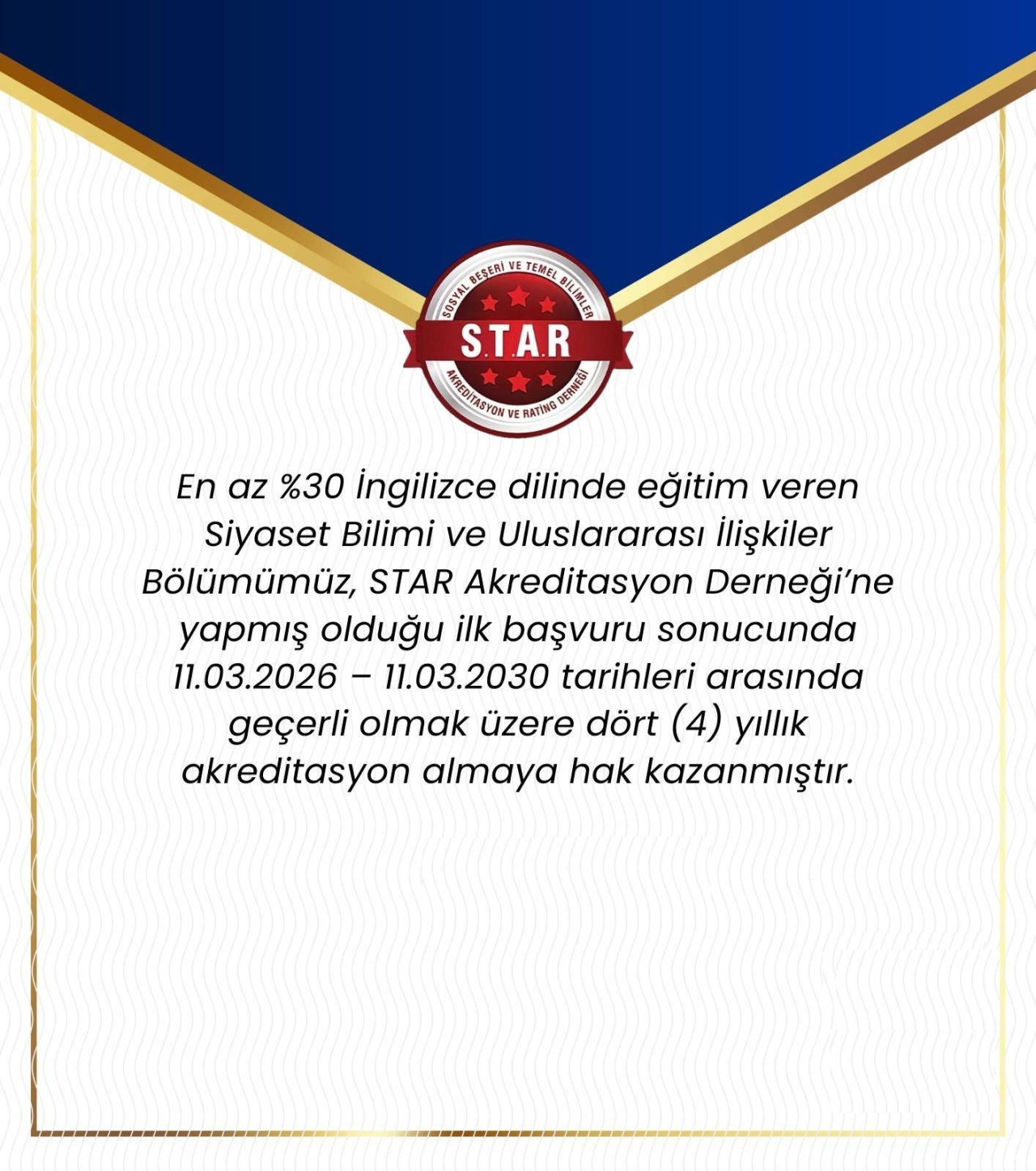 Siyaset Bilimi ve Uluslararası İlişkiler Bölümümüz S.T.A.R. Akreditasyon Belgesine Hak Kazandı