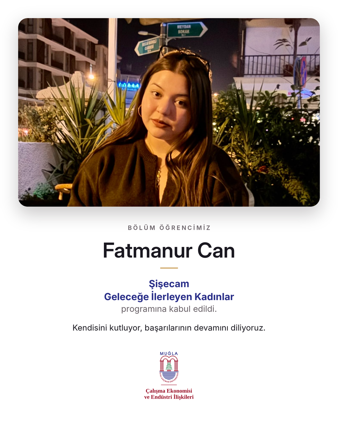 Öğrencimiz Fatmanur Can Şişecam Programına Kabul Edildi