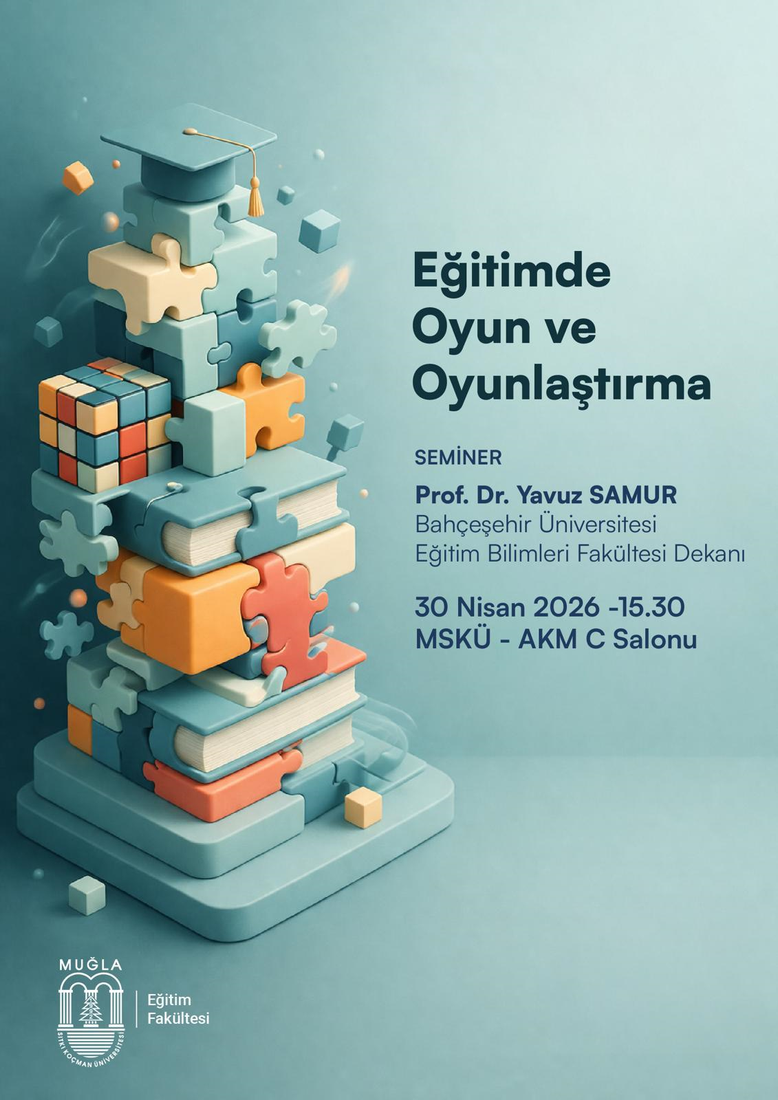 MSKÜ Eğitim Fakültesi’nde “Eğitimde Oyun ve Oyunlaştırma” Semineri Gerçekleştirildi