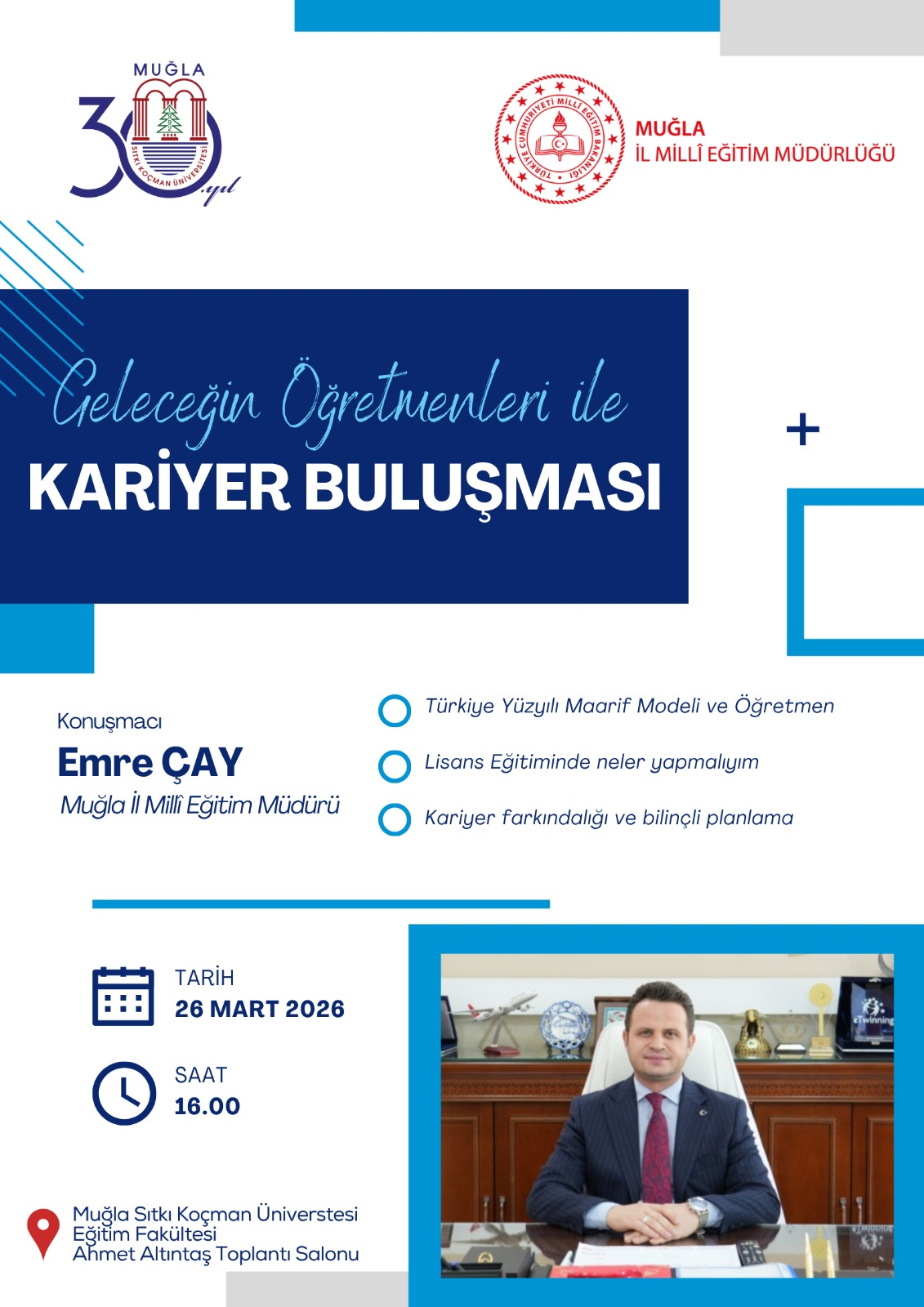 Muğla İl Millî Eğitim Müdürü Emre ÇAY, Öğretmen Adaylarıyla Kariyer Buluşmasında Bir Araya Geldi